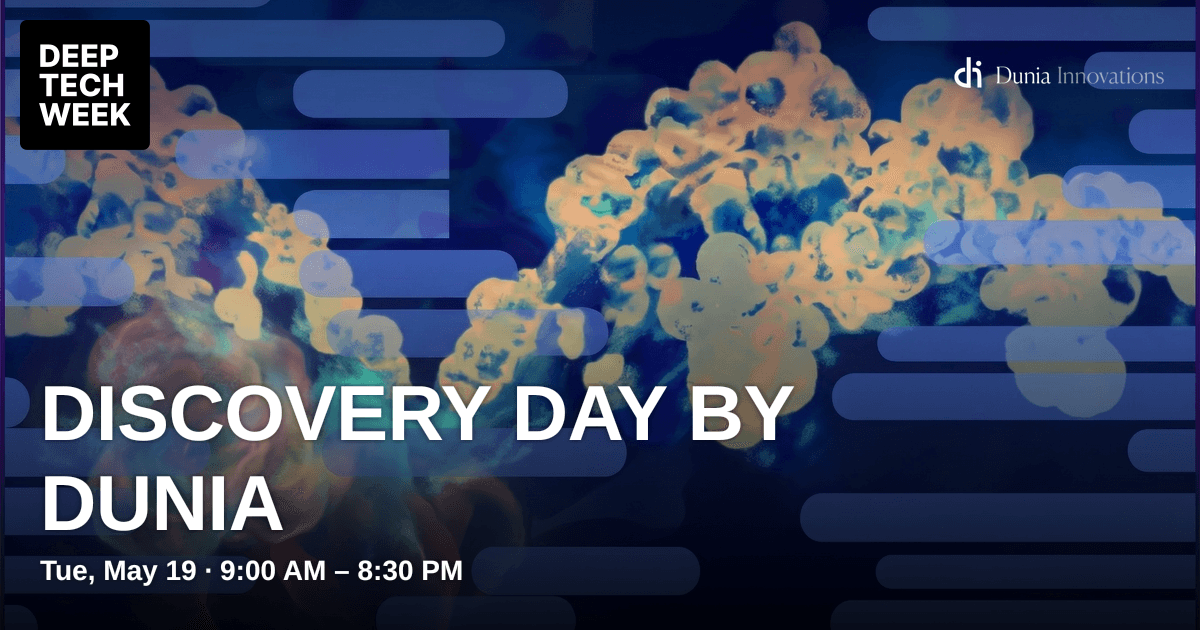 Discovery Day by Dunia | Deep Tech Week