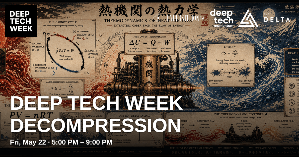 Deep Tech Week Decompression | Deep Tech Week