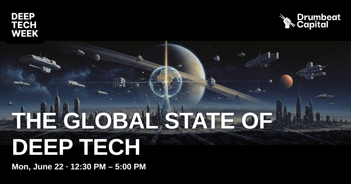 The Global State of Deep Tech | Deep Tech Week