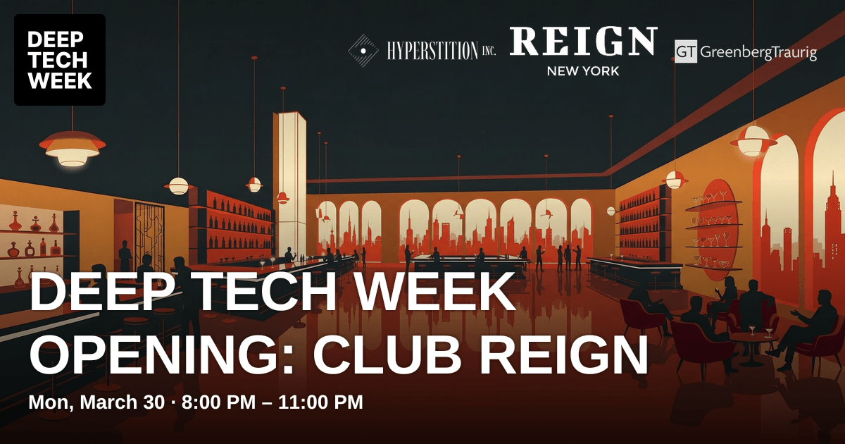 Deep Tech Week Opening: Club Reign | Deep Tech Week