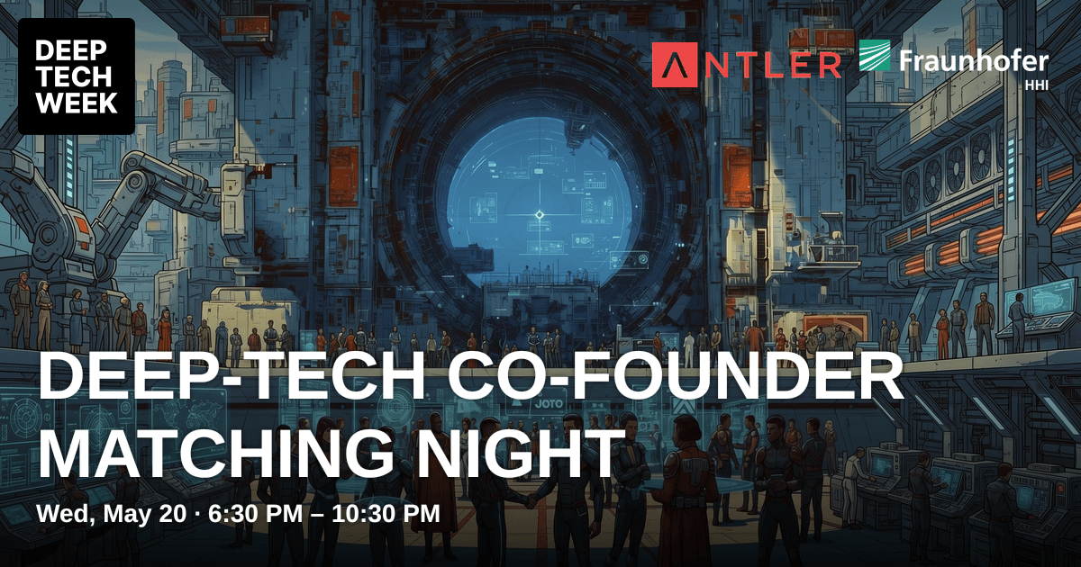 Deep-Tech Co-Founder Matching Night | Deep Tech Week