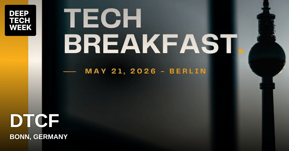 DTCF | Deep Tech Week
