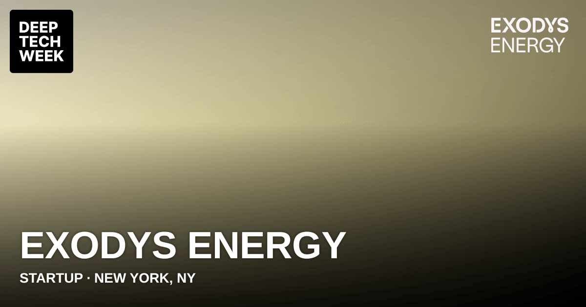 Exodys Energy | Deep Tech Week
