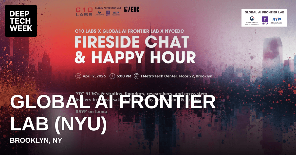 Global AI Frontier Lab (NYU) | Deep Tech Week