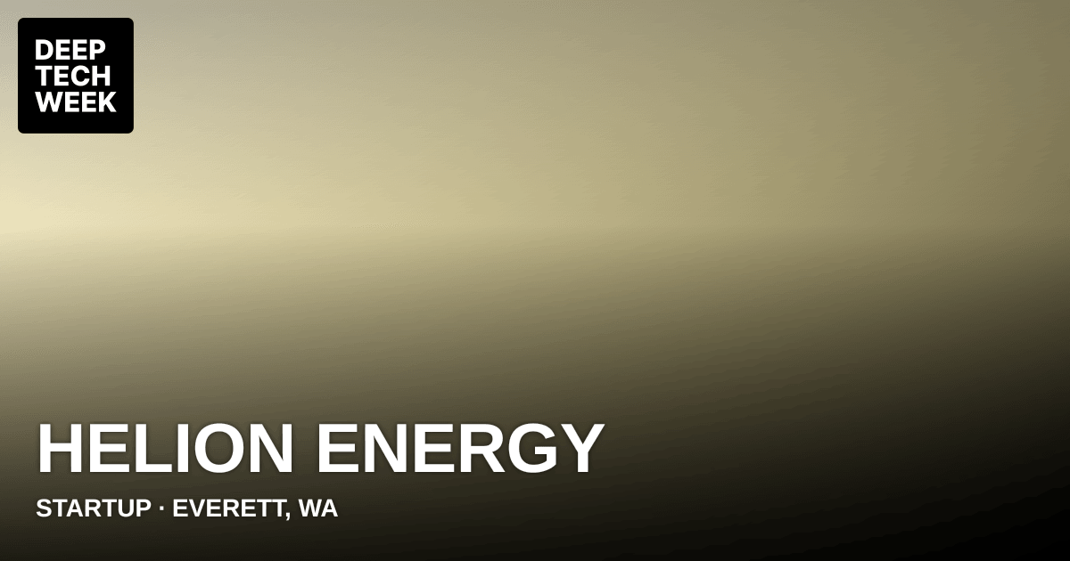 Helion Energy | Deep Tech Week