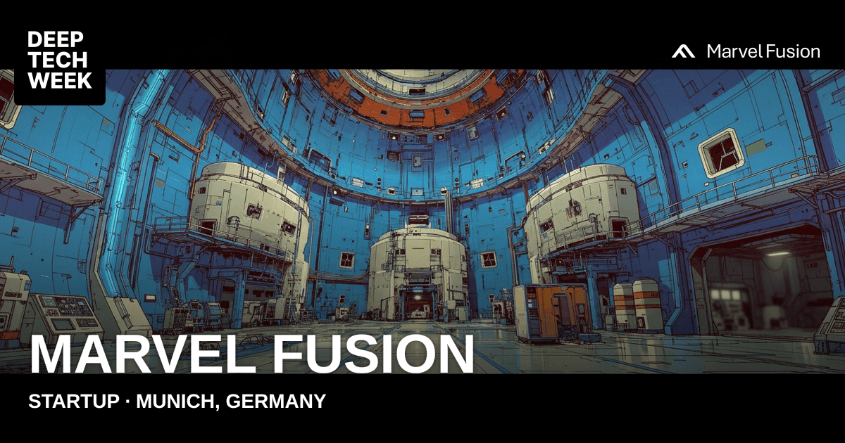 Marvel Fusion | Deep Tech Week
