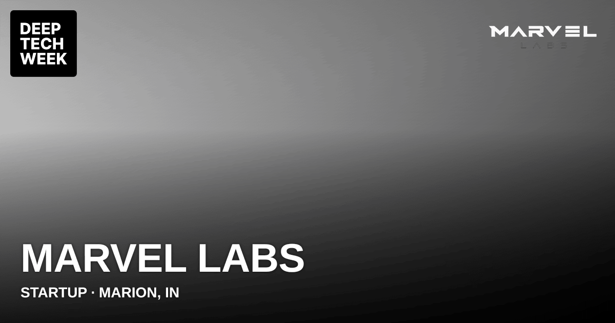 Marvel Labs | Deep Tech Week