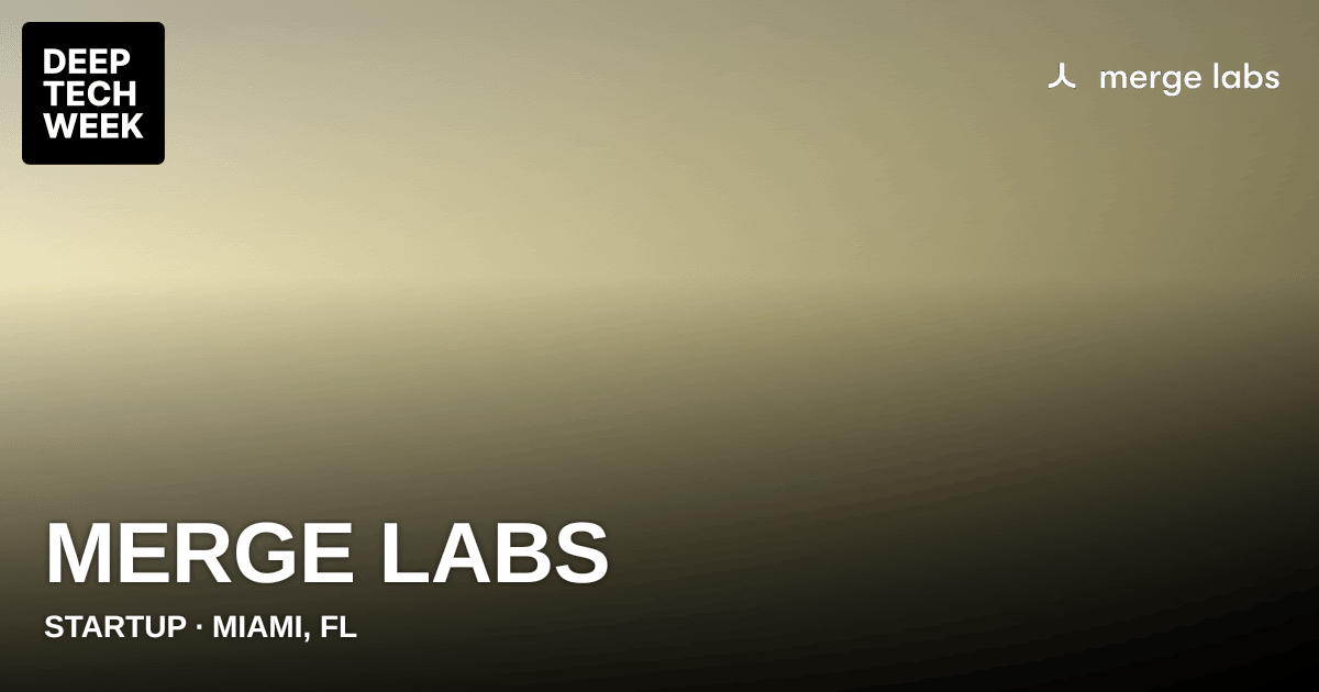 Merge Labs | Deep Tech Week