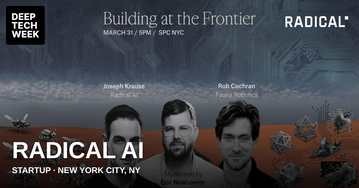 Radical AI | Deep Tech Week