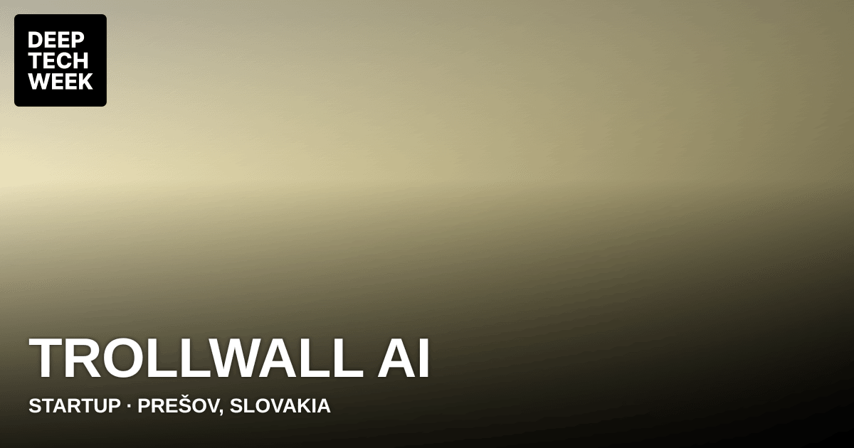 TrollWall AI | Deep Tech Week